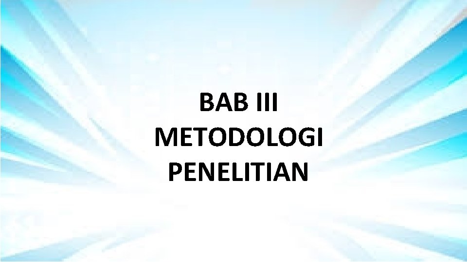 BAB III METODOLOGI PENELITIAN 