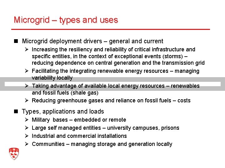 Microgrid – types and uses n Microgrid deployment drivers – general and current Ø