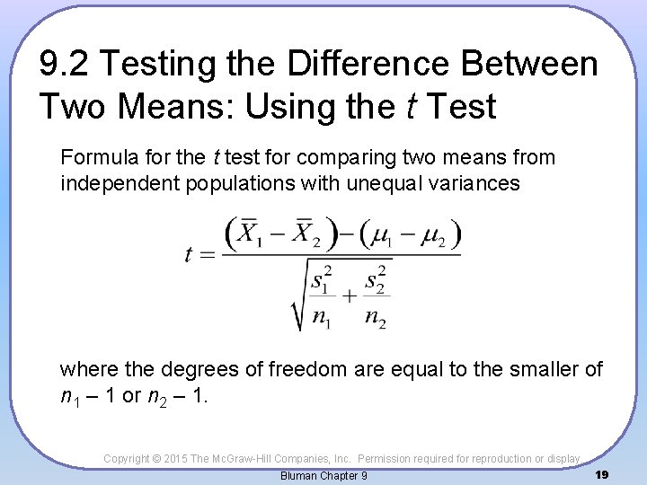 9. 2 Testing the Difference Between Two Means: Using the t Test Formula for