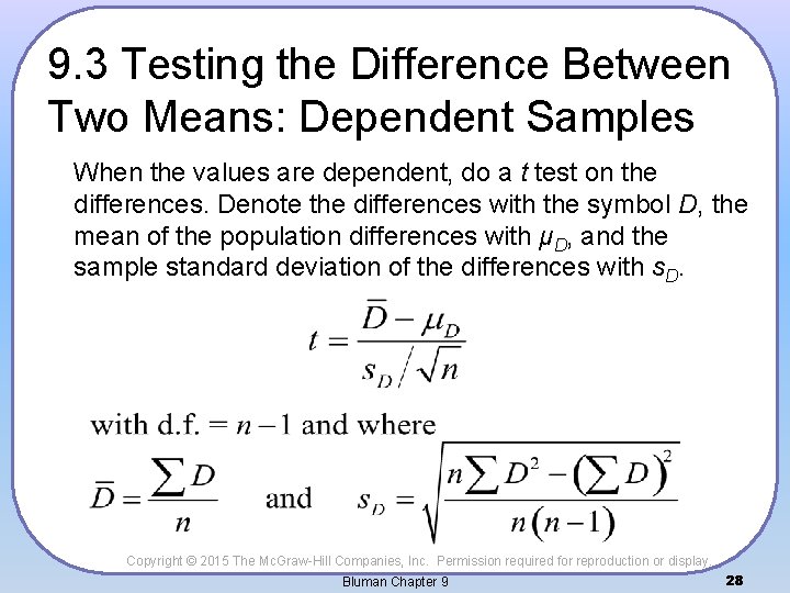 9. 3 Testing the Difference Between Two Means: Dependent Samples When the values are