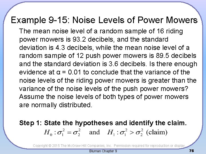 Example 9 -15: Noise Levels of Power Mowers The mean noise level of a