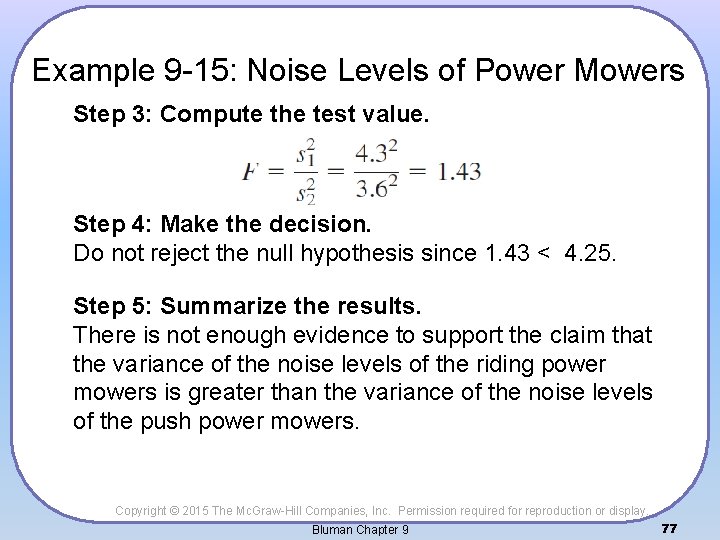 Example 9 -15: Noise Levels of Power Mowers Step 3: Compute the test value.