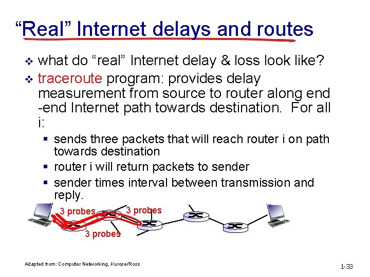 “Real” Internet delays and routes what do “real” Internet delay & loss look like?