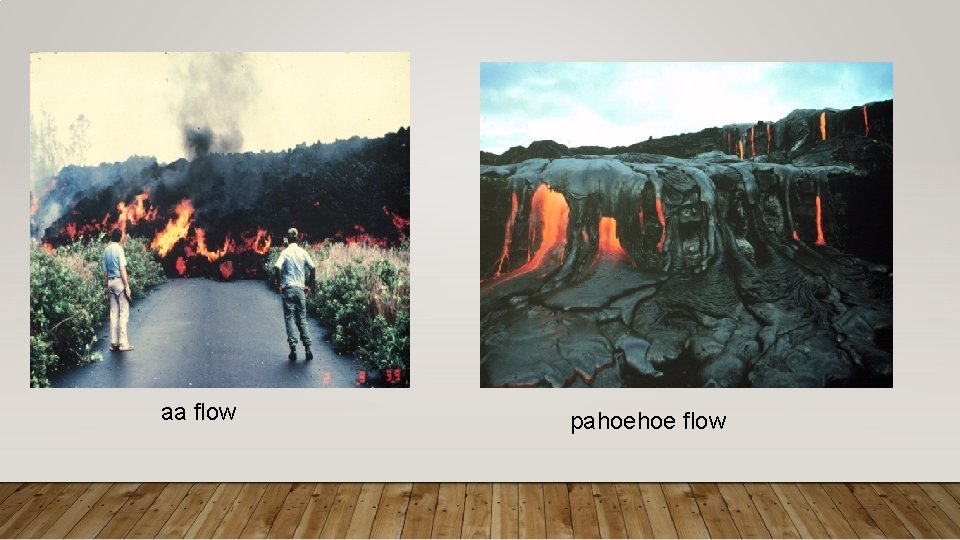 aa flow pahoehoe flow aa flow pahoehoe flow