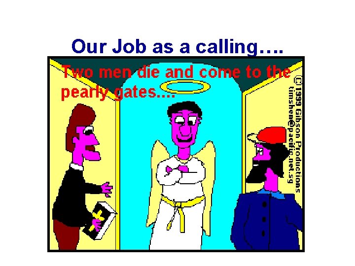 Our Job as a calling…. 