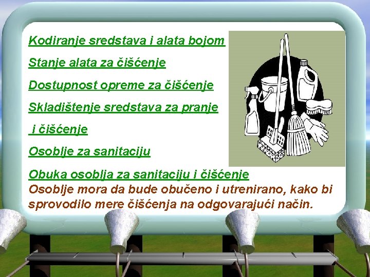 Kodiranje sredstava i alata bojom Stanje alata za čišćenje Dostupnost opreme za čišćenje Skladištenje