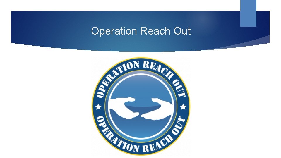 Operation Reach Out 