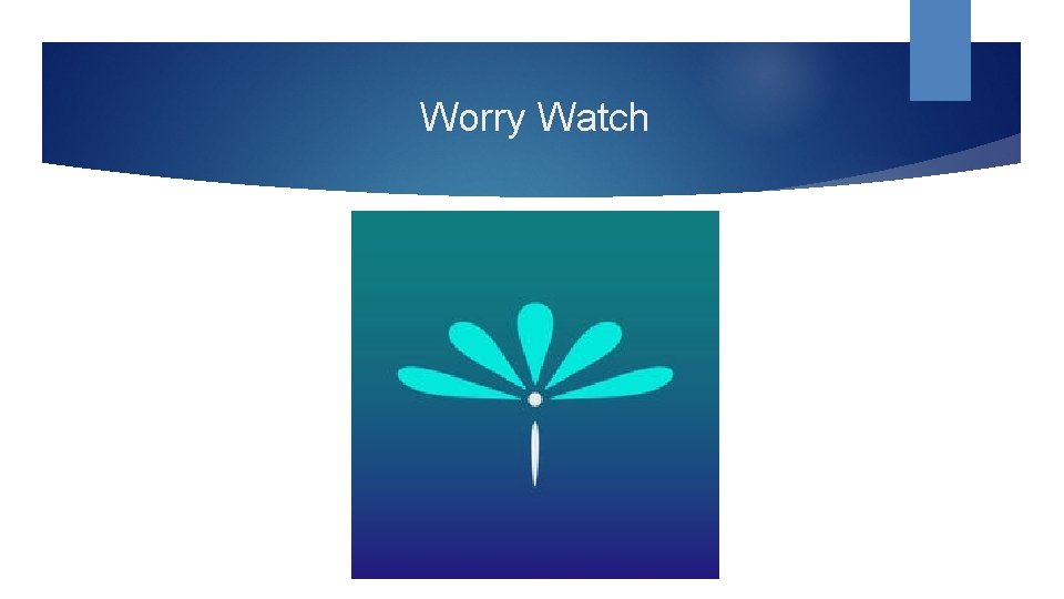 Worry Watch 