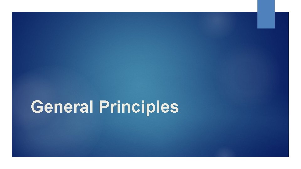 General Principles 