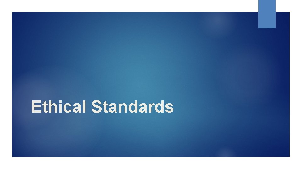 Ethical Standards 