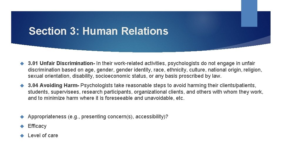 Section 3: Human Relations 3. 01 Unfair Discrimination- In their work-related activities, psychologists do