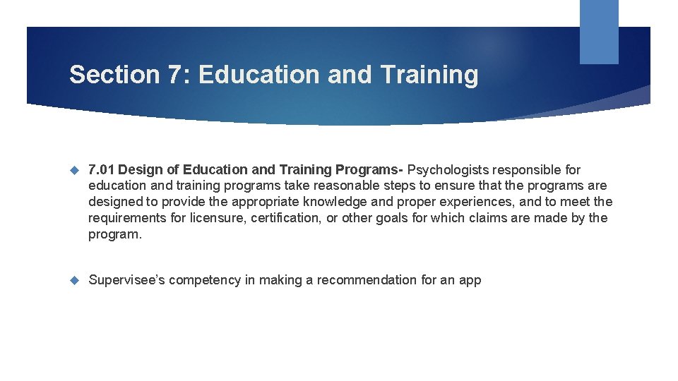 Section 7: Education and Training 7. 01 Design of Education and Training Programs- Psychologists