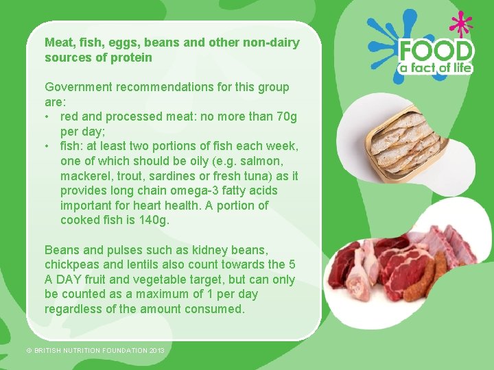Meat, fish, eggs, beans and other non-dairy sources of protein Government recommendations for this