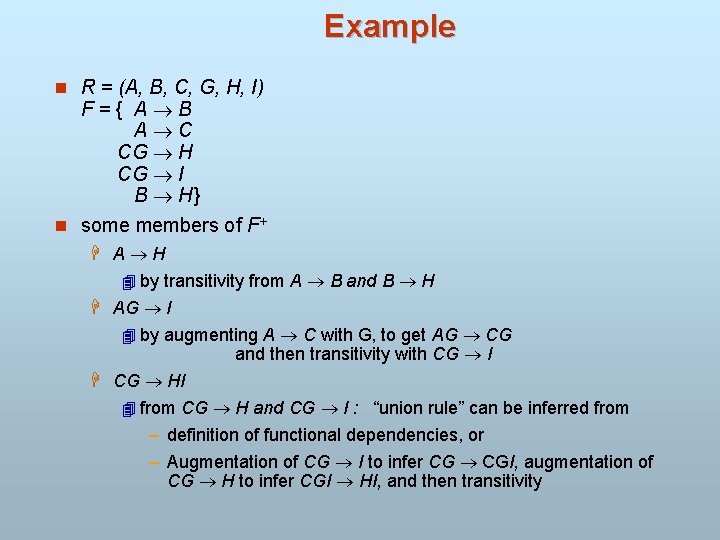 Example n R = (A, B, C, G, H, I) F={ A B A