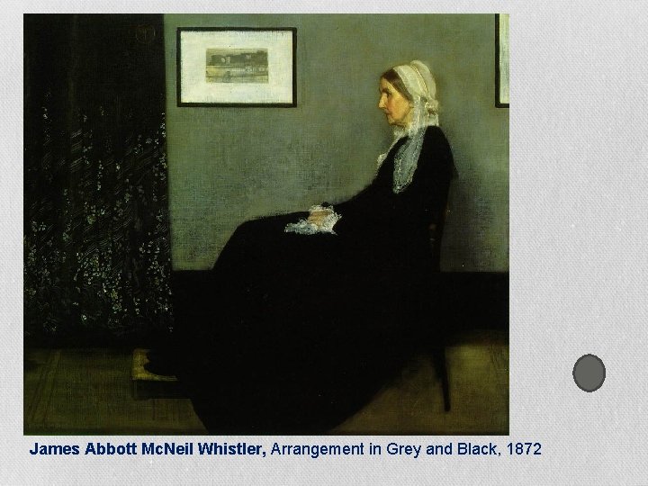 James Abbott Mc. Neil Whistler, Arrangement in Grey and Black, 1872 