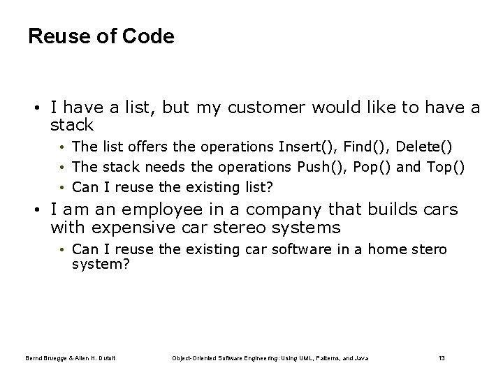 Reuse of Code • I have a list, but my customer would like to Reuse of Code • I have a list, but my customer would like to