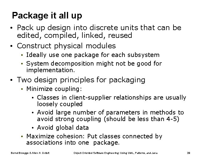 Package it all up • Pack up design into discrete units that can be Package it all up • Pack up design into discrete units that can be