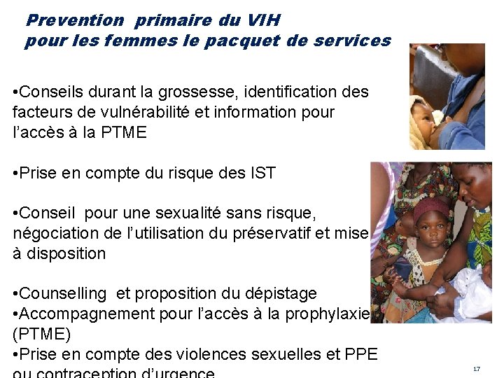 Prevention primaire du VIH pour les femmes le pacquet de services • Conseils durant