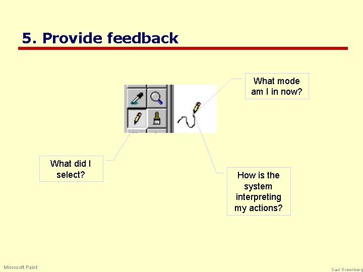 5. Provide feedback What mode am I in now? What did I select? Microsoft