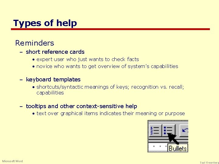 Types of help Reminders – short reference cards • expert user who just wants