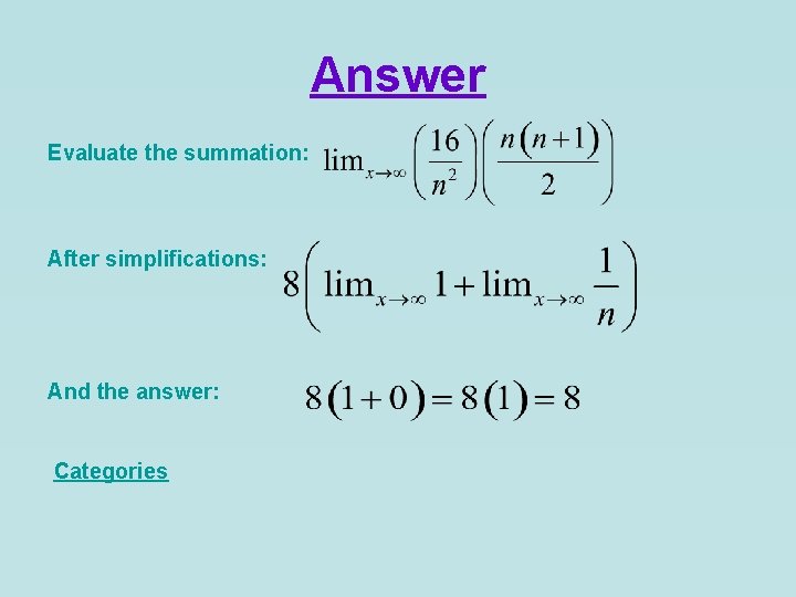 Answer Evaluate the summation: After simplifications: And the answer: Categories 