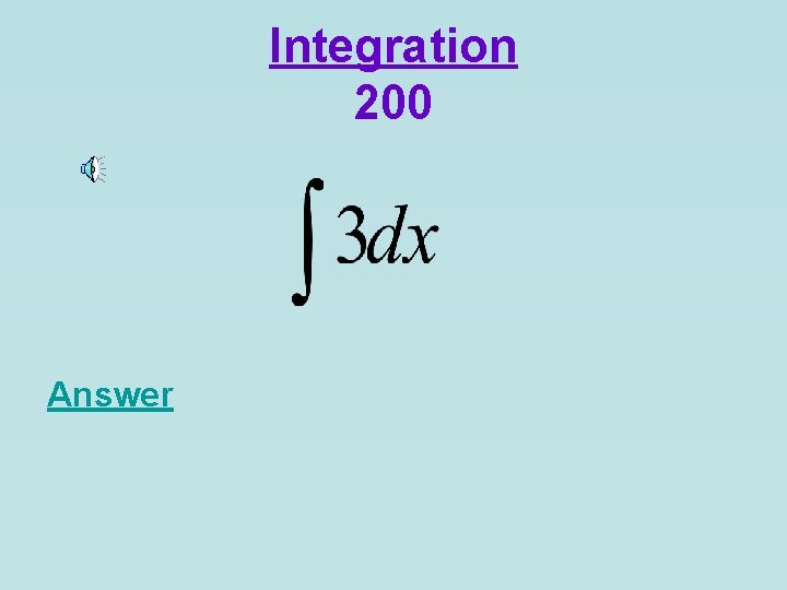 Integration 200 Answer 