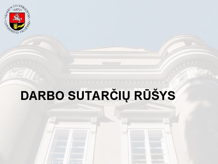 DARBO SUTARČIŲ RŪŠYS 