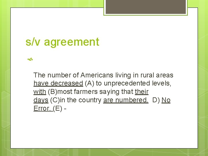 s/v agreement The number of Americans living in rural areas have decreased (A) to