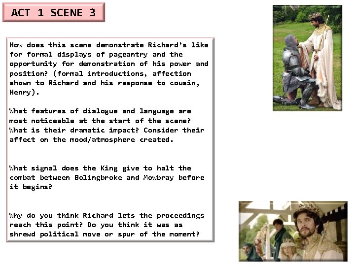 ACT 1 SCENE 3 How does this scene demonstrate Richard’s like formal displays of