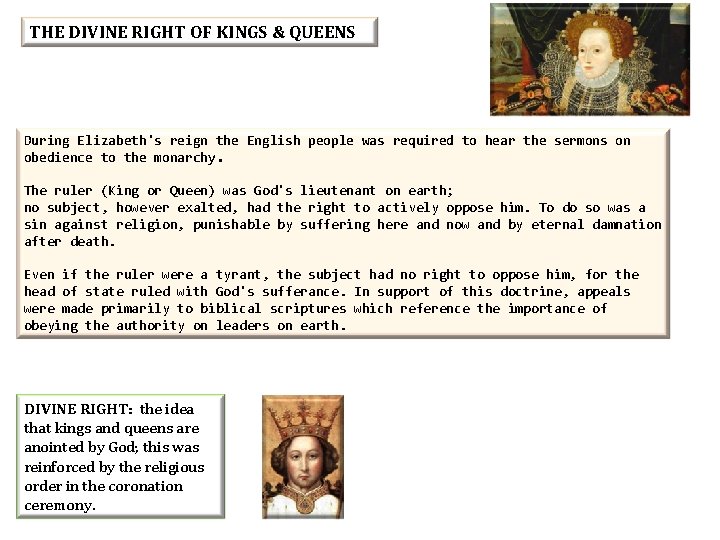 THE DIVINE RIGHT OF KINGS & QUEENS During Elizabeth's reign the English people was