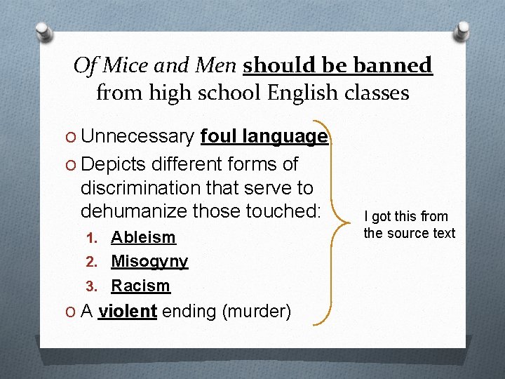 Of Mice and Men should be banned from high school English classes O Unnecessary