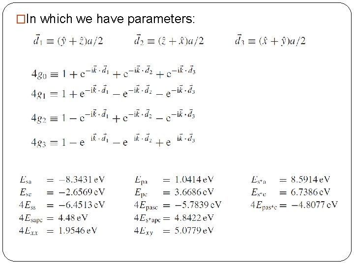 �In which we have parameters: 