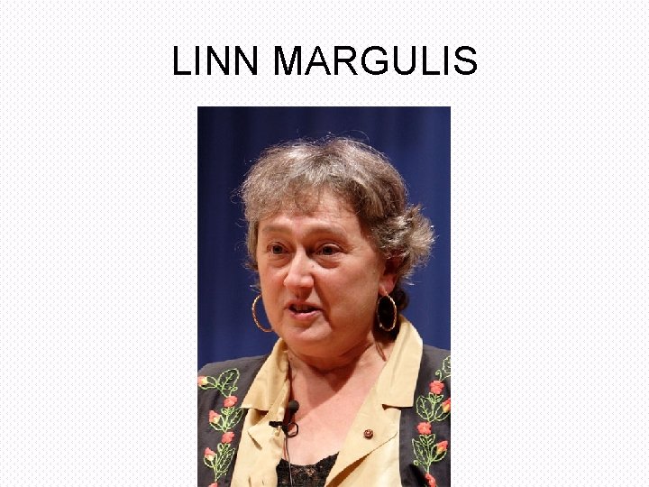 LINN MARGULIS 