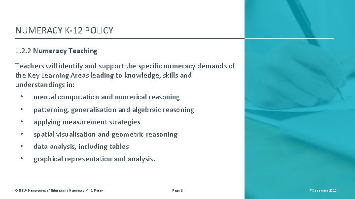 NUMERACY K-12 POLICY 1. 2. 2 Numeracy Teaching Teachers will identify and support the