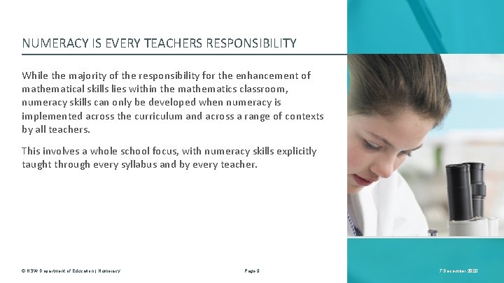 NUMERACY IS EVERY TEACHERS RESPONSIBILITY While the majority of the responsibility for the enhancement