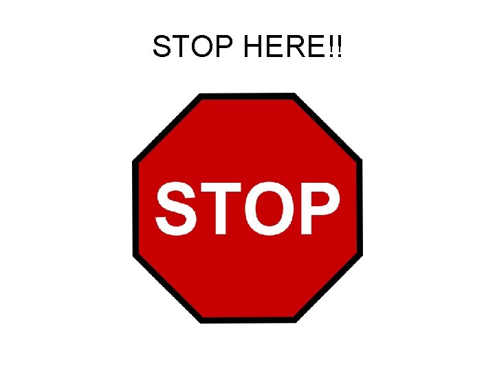 STOP HERE!! 