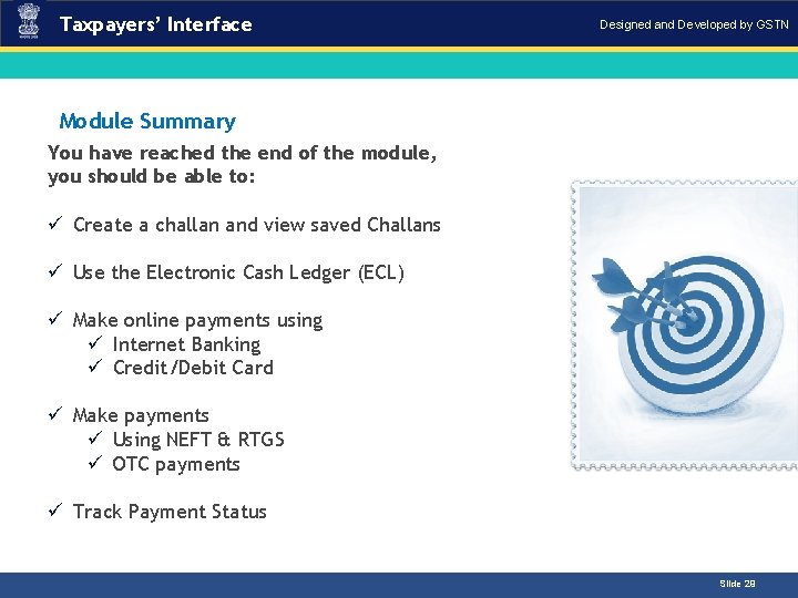 Taxpayers’ Interface Designed and Developed by GSTN Module Summary You have reached the end