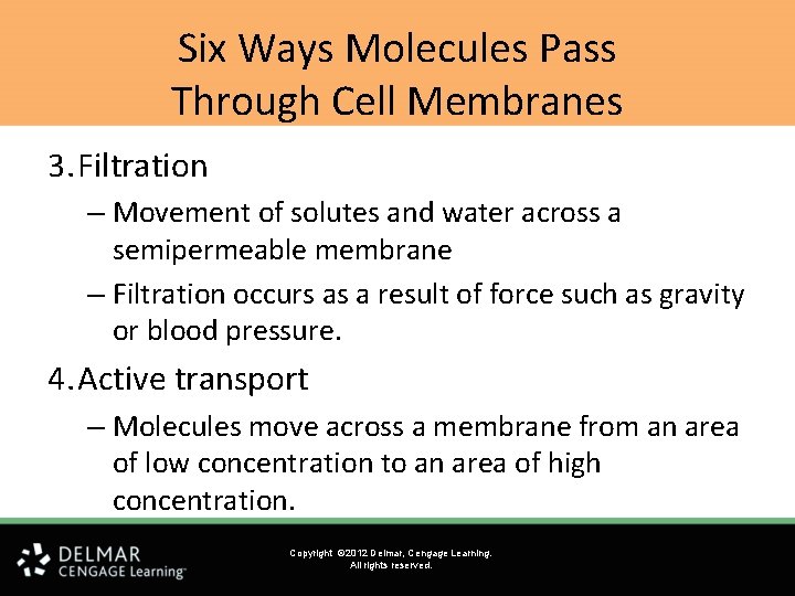 Six Ways Molecules Pass Through Cell Membranes 3. Filtration – Movement of solutes and Six Ways Molecules Pass Through Cell Membranes 3. Filtration – Movement of solutes and