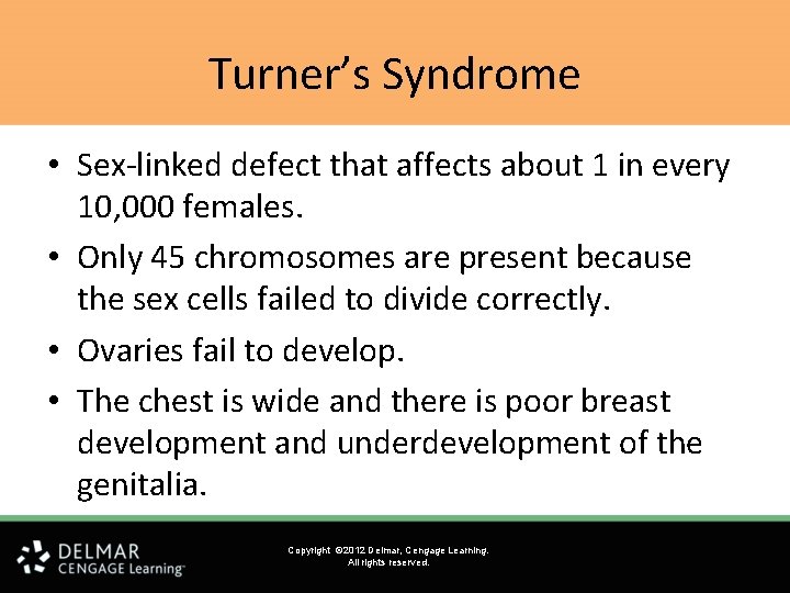 Turner’s Syndrome • Sex-linked defect that affects about 1 in every 10, 000 females. Turner’s Syndrome • Sex-linked defect that affects about 1 in every 10, 000 females.