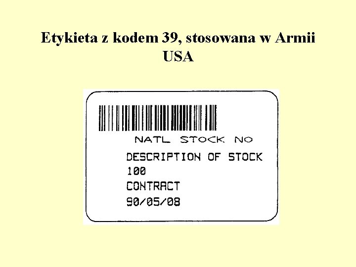 Etykieta z kodem 39, stosowana w Armii USA 