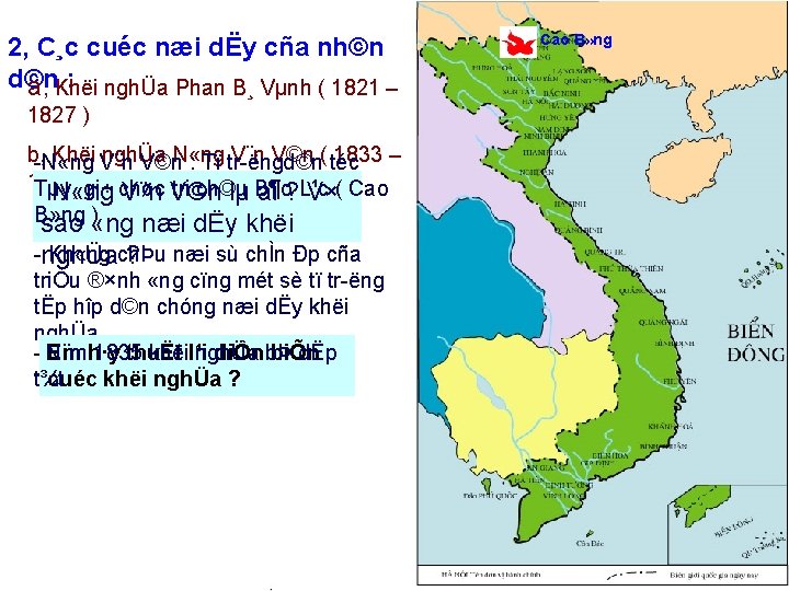 2, C¸c cuéc næi dËy cña nh©n d©n : a, Khëi nghÜa Phan B¸