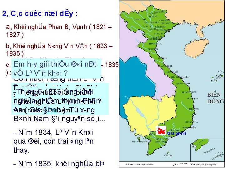 2, C¸c cuéc næi dËy : a, Khëi nghÜa Phan B¸ Vµnh ( 1821