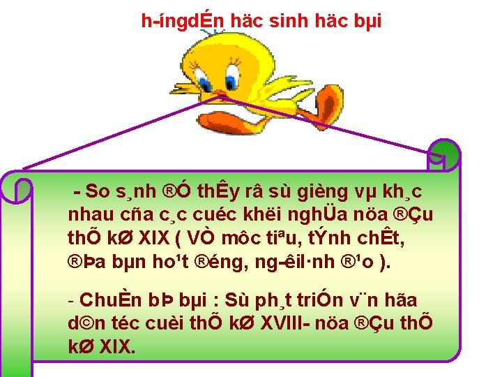  h íngdÉn häc sinh häc bµi So s¸nh ®Ó thÊy râ sù gièng