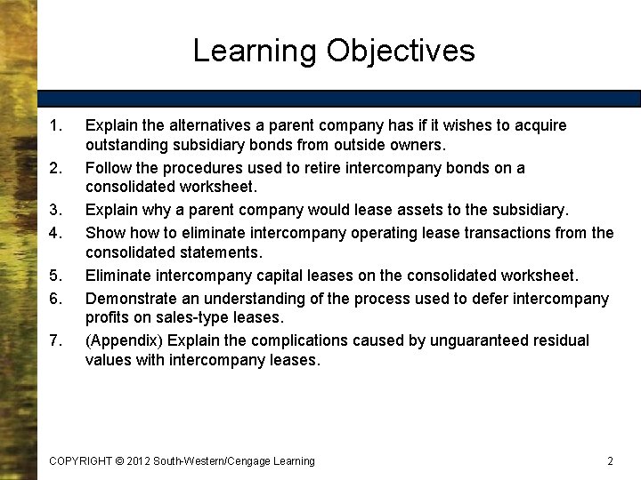 Learning Objectives 1. 2. 3. 4. 5. 6. 7. Explain the alternatives a parent