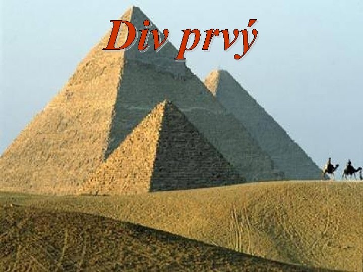 Div prvý 