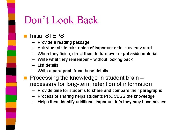 Don’t Look Back n Initial STEPS – – – n Provide a reading passage Don’t Look Back n Initial STEPS – – – n Provide a reading passage