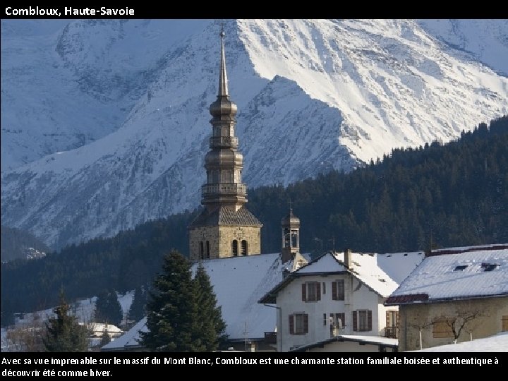 Combloux, Haute-Savoie Avec sa vue imprenable sur le massif du Mont Blanc, Combloux est