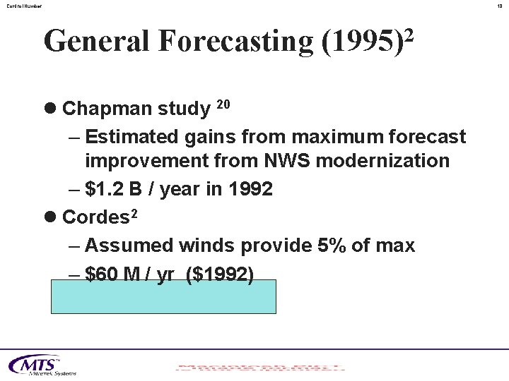 Control. Number 18 General Forecasting (1995)2 l Chapman study 20 – Estimated gains from