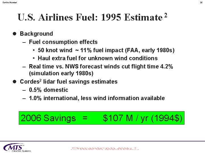 Control. Number 25 U. S. Airlines Fuel: 1995 Estimate 2 l Background – Fuel