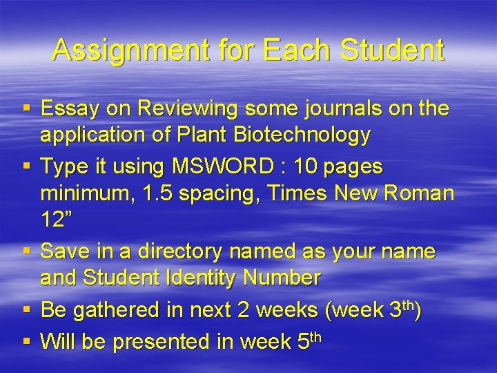 Assignment for Each Student § Essay on Reviewing some journals on the application of